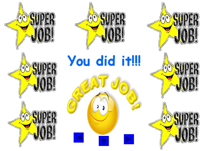 You did it!!!